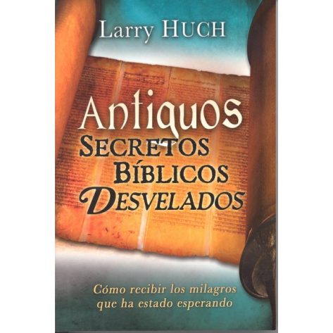 Antiguos Secretos Biblicos Desvelados