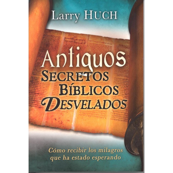 Antiguos Secretos Biblicos Desvelados