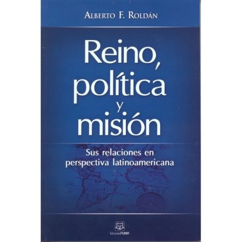 Reino Politica y Mision