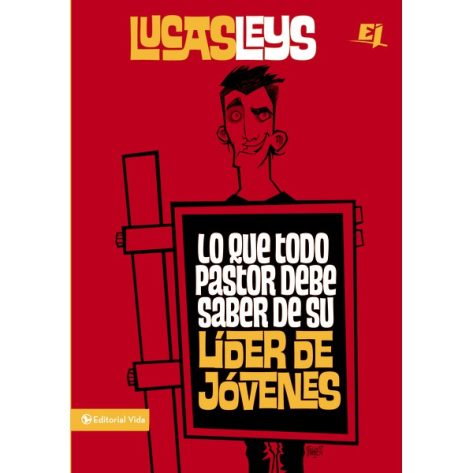 Lo que todo pastor debe de saber de su lider de jovenes