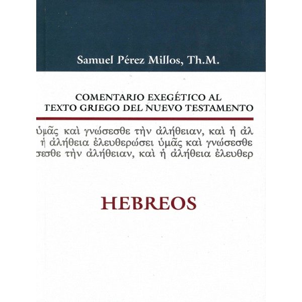 COMENTARIO EXEGETICO AL TEXTO GRIEGO DEL NT HEBREOS