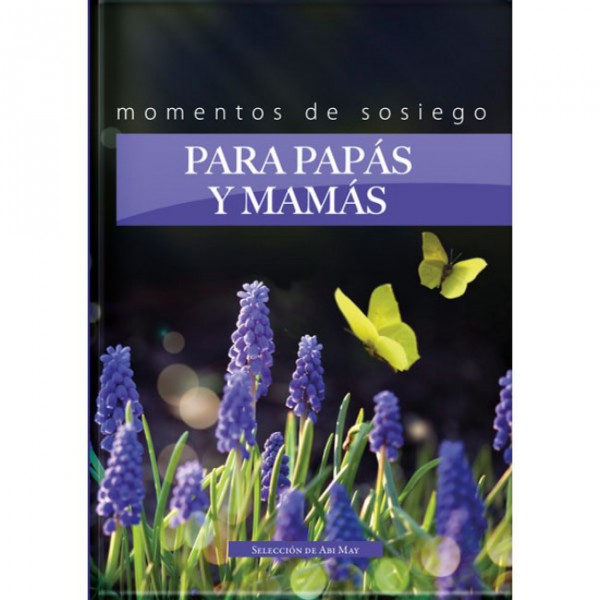 Momentos de Sociego para Papas y Mamas