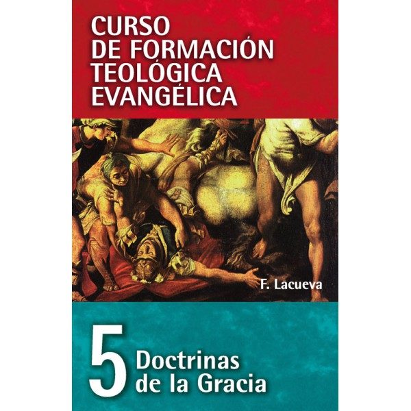 Doctrinas de la Gracia 5 (Cft)