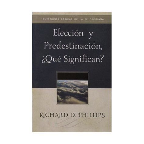 Eleccion y Predestinacion