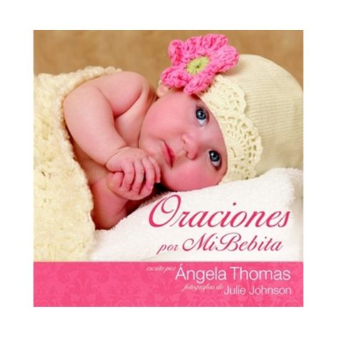 Oraciones por mi Bebita