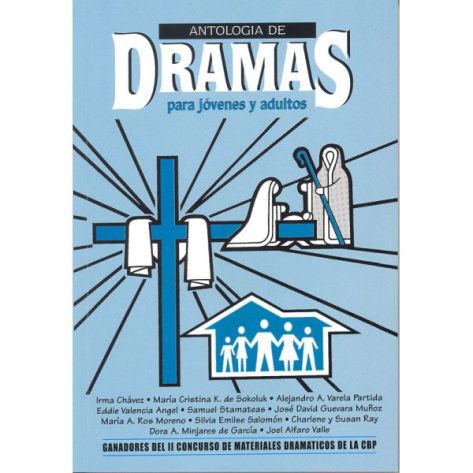 ANTOLOGIA DE DRAMAS P/JOVENES Y ADULTOS