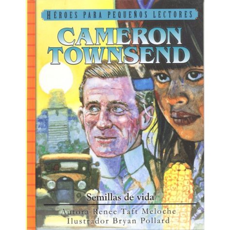 Cameron Townsend - Heroes para Pequeños Lectores