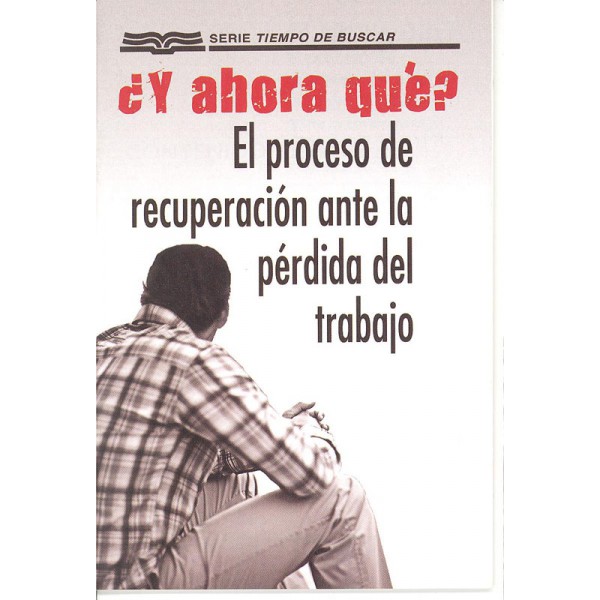 Y Ahora Que? Recuperacion/Trabajo