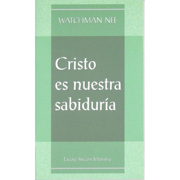 Cristo es Nuestra Sabiduria