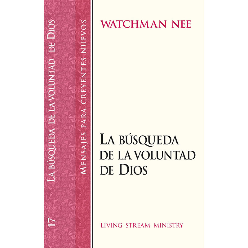 Mensajes para creyentes nuevos: La búsqueda de la voluntad de Dios - Folleto