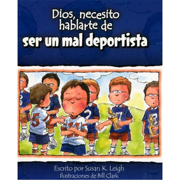 Dios necesito hablarte de ser un mal deportista