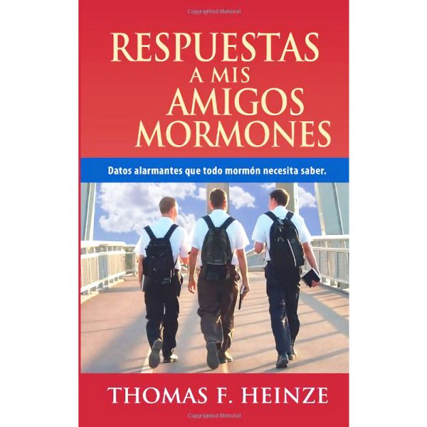 Respuestas a mis amigos Mormones