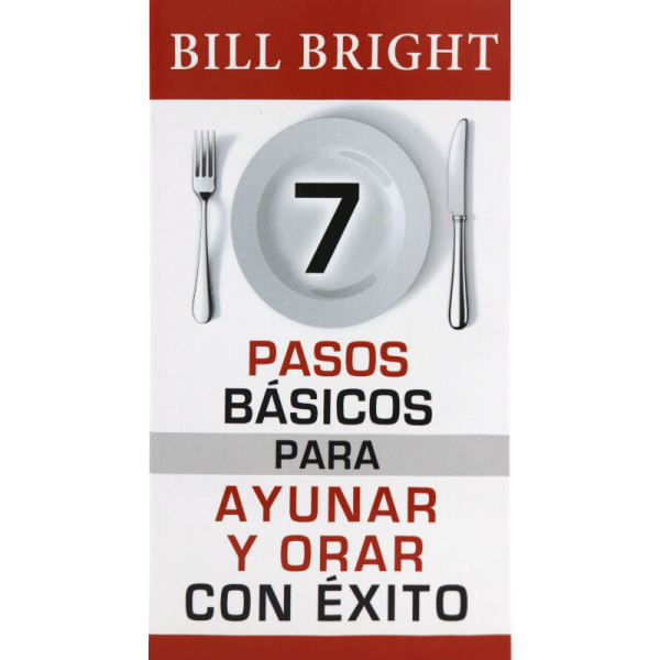 7 pasos básicos para orar y ayunar con éxito - Folleto