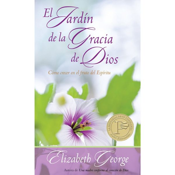 El jardín de la gracia de Dios: Cómo crecer en el fruto del Espíritu - Bolsillo