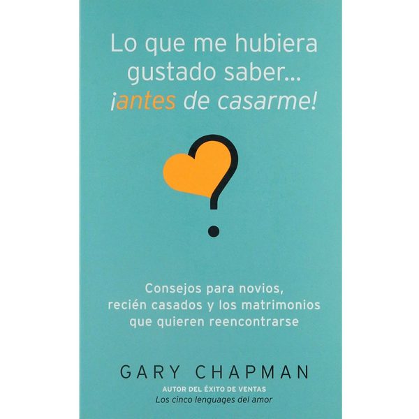 Lo que me hubiera gustado saber antes de casarme
