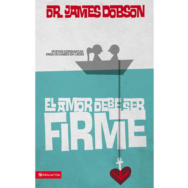 El amor debe ser firme