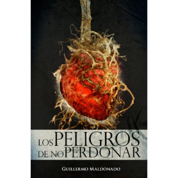 Los peligros de no perdonar