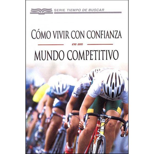 Cómo vivir con confianza en un mundo competitivo - Folleto