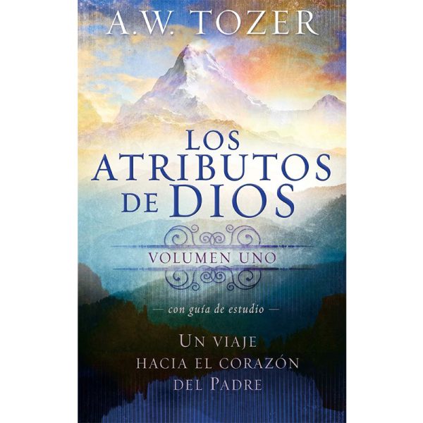 Los atributos de Dios, volumen I