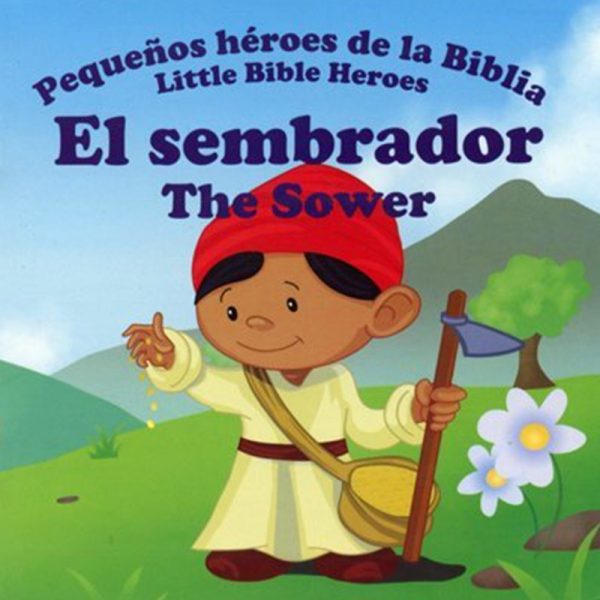 Pequeños héroes de la Biblia: El sembrador