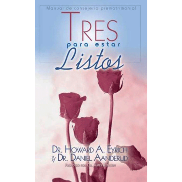 Manual de consejería prematrimonial: Tres para estar listos