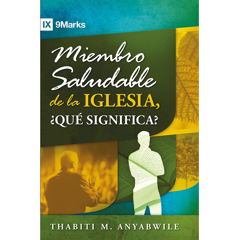 Miembro saludable de la iglesia, ¿Qué Significa? – Librería Maranatha Miembro saludable de la iglesia, ¿Qué Significa? – Librería Maranatha
