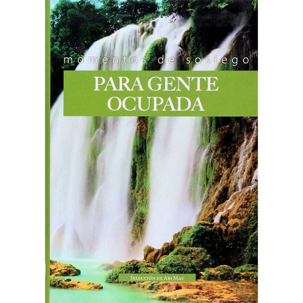 Momentos de sosiego para gente ocupada
