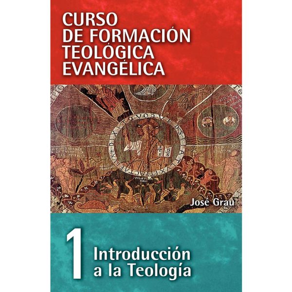 Introducción a la Teología, curso de formación teológica evangélica 1