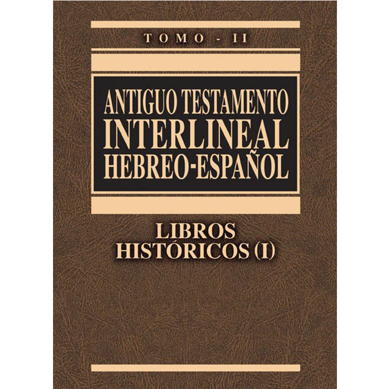 Antiguo Testamento interlineal Hebreo-Español, Libros históricos (I) Tomo II