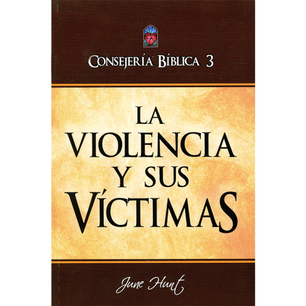 Consejería bíblica 3 La violencia y sus victimas