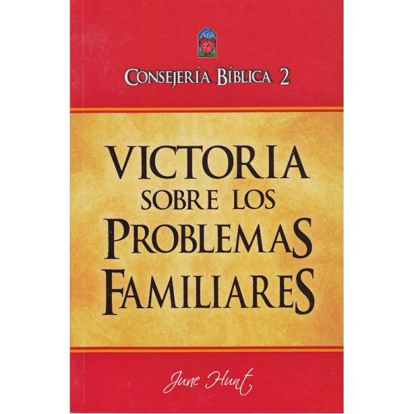 Consejería bíblica 2 Victoria sobre los problemas familiares