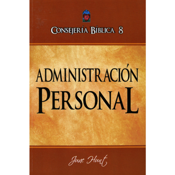 Consejería bíblica 8 Administración personal