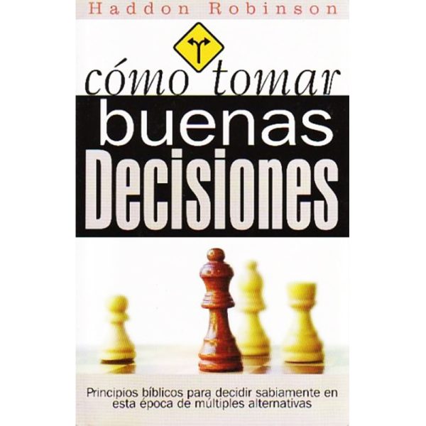 Como tomar buenas decisiones