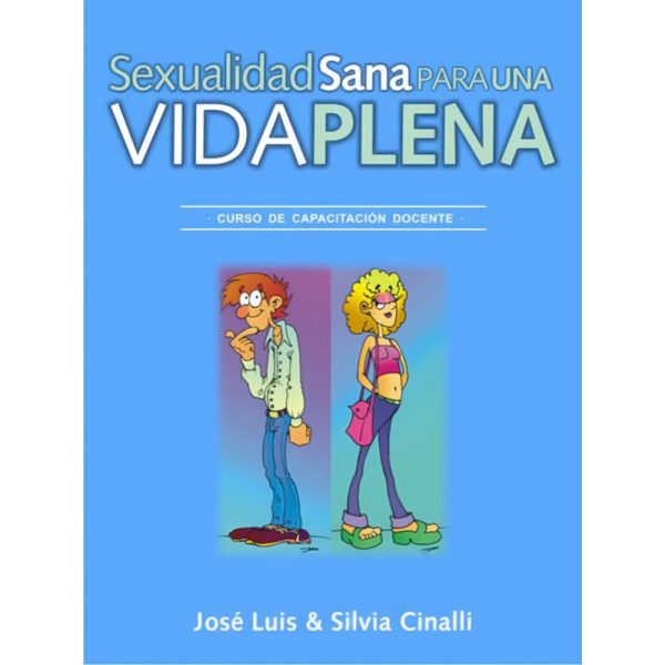Sexualidad sana para una vida plena