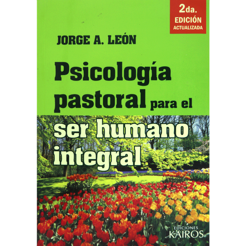 Psicología pastoral para el ser humano integral – Segunda Edición –  Librería Maranatha