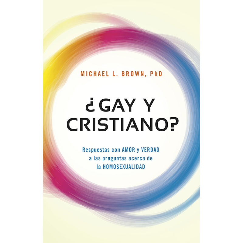 ¿Gay y cristiano? Respuestas con amor y verdad a las preguntas sobre la homosexualidad