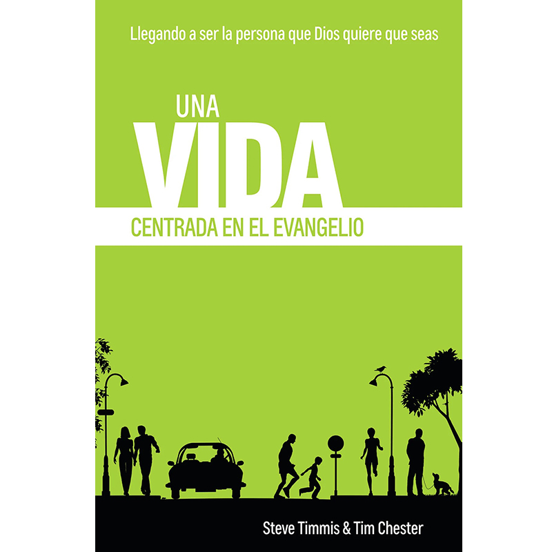 Una vida centrada en el evangelio
