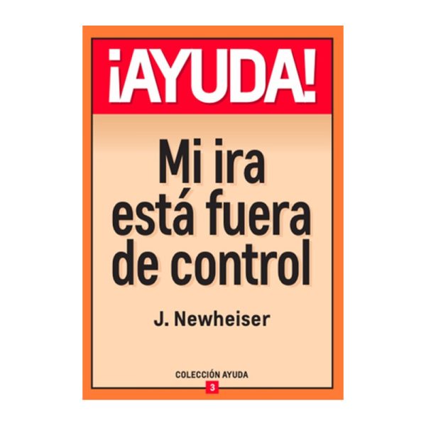 ¡Ayuda! Mi ira esta fuera de control