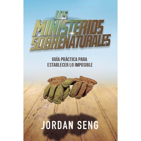 Los ministerios sobrenaturales