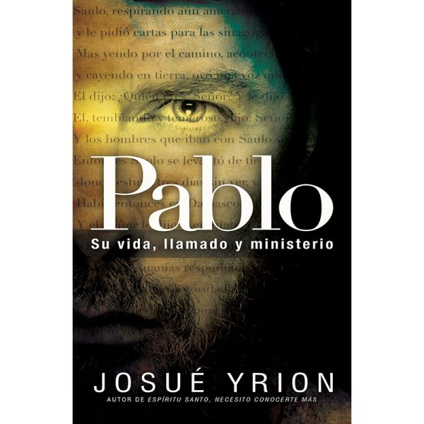 Pablo: Su vida, llamado y ministerio