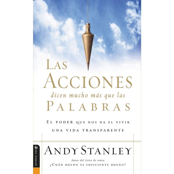 Las acciones dicen mucho más que palabras