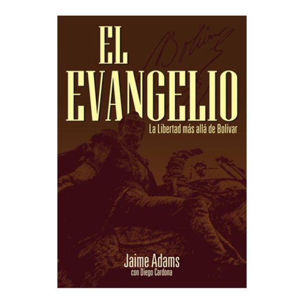 El evangelio: La Libertad más allá de Bolivar.