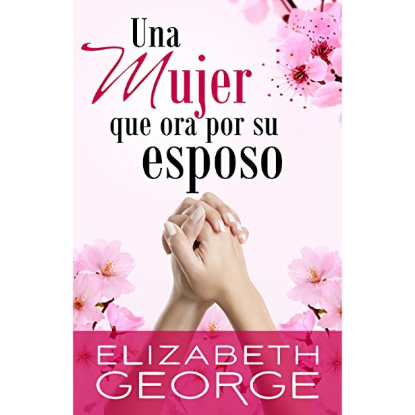 Una mujer que ora por su esposo