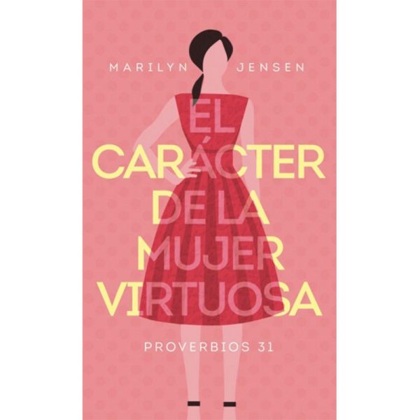 El carácter de la mujer virtuosa - Bolsillo
