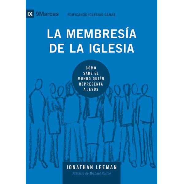 La membresía de la iglesia, cómo sabe el mundo quién representa a Jesús