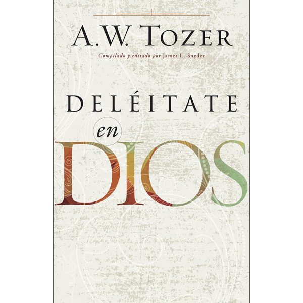 Deléitate en Dios