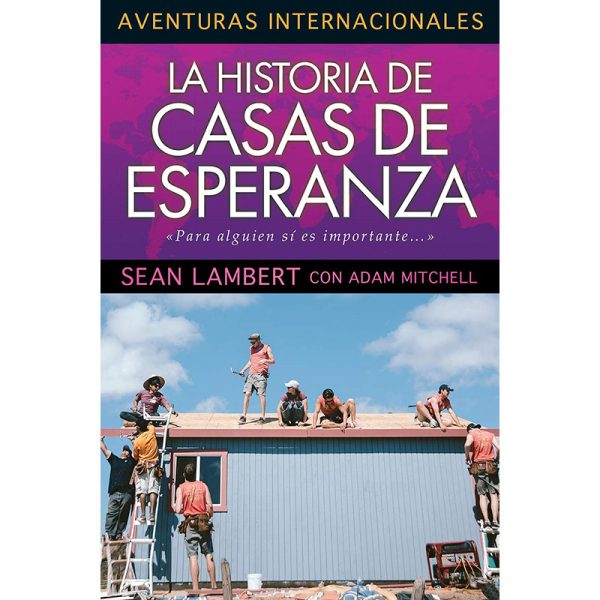 Aventuras internacionales: La historia de casa de esperanza