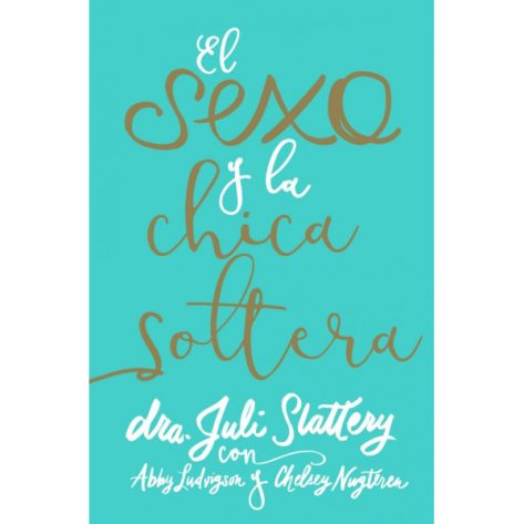 EL SEXO Y LA CHICA SOLTERA