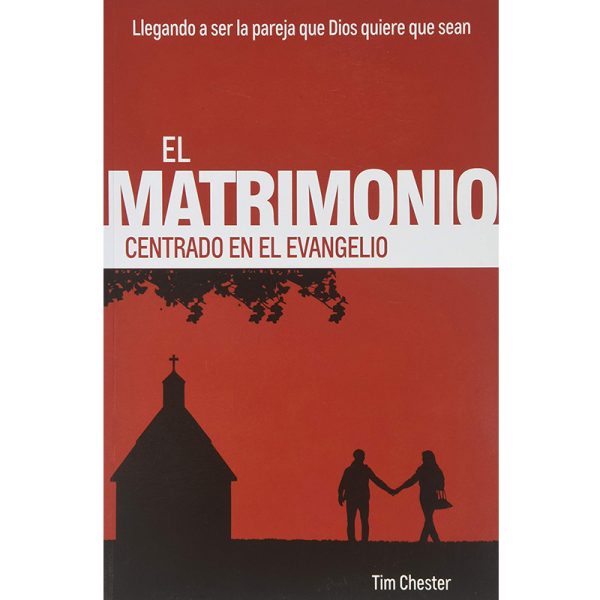 El matrimonio centrado en el evangelio