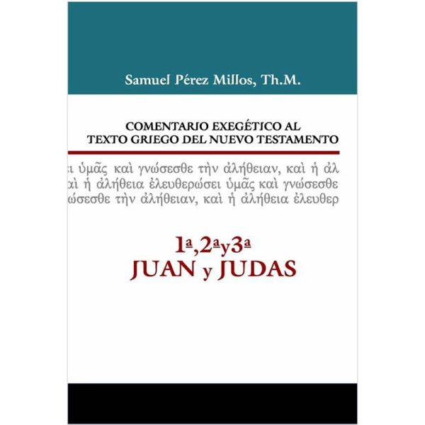 Comentario exegético al texto griego del Nuevo Testamento: 1 2 3 Juan, Judas